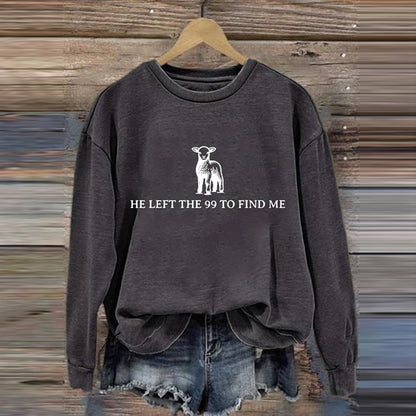 Comstylish Women's He Left The 99 To Find Me Print Round Neck Sweatshirt